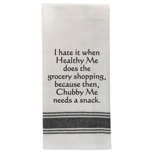  Tea Towel - I Hate It When Healthy Me...