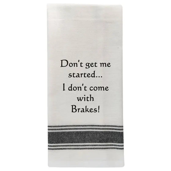 Tea Towel - Don't Get Me Started...